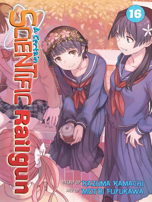 Title details for A Certain Scientific Railgun, Volume 16 by Kazuma Kamachi - Available